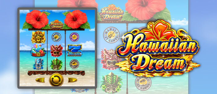 Hawaiian Dream(ハワイアン・ドリーム) 